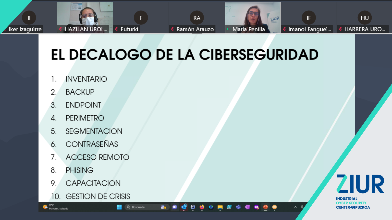 ZIUR elkarteak webinar bat egin zuen Urola Kostako Mankomunitatearekin batera apirilaren 19an. Bertan, empresa baten barne-prozesuei eta barne-politikei aplikagarria zaien zibersegurtasuneko praktika egokien dekagologa partekatu zuen eskualdeko ETEekin.